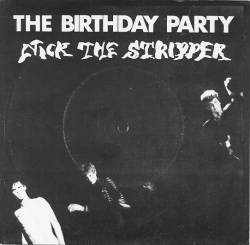 The Birthday Party : Nick the Stripper